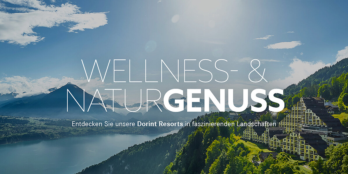 Das Bild zeigt eine Anzeige für Dorint Resorts inmitten einer atemberaubenden Berglandschaft mit einem See, die Wellness und Naturgenuss verspricht.
